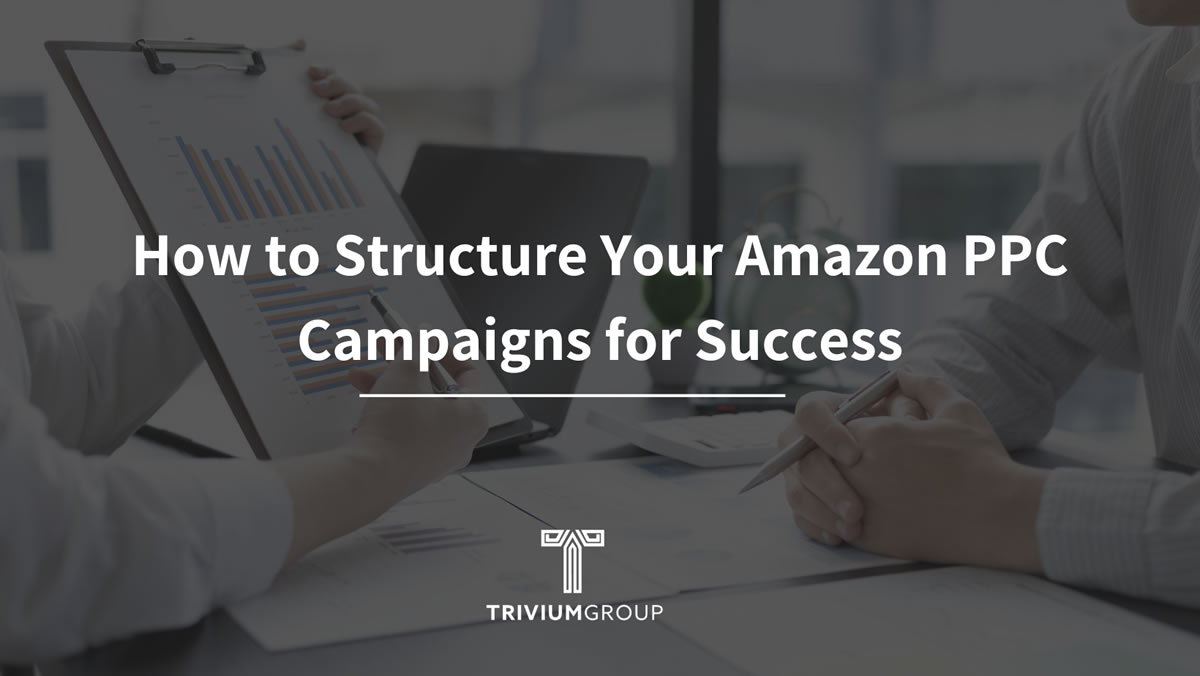 structure campaigns for success
