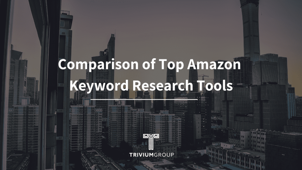 Comparison Of Top Amazon Keyword Research Tools