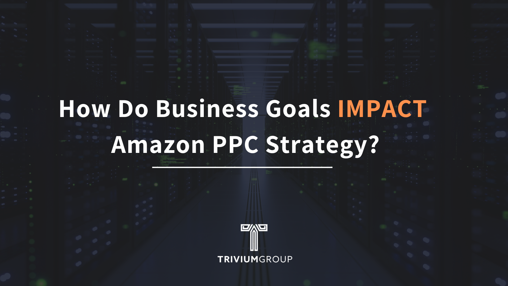 How Do Business Goals Impact Amazon PPC Strategy?