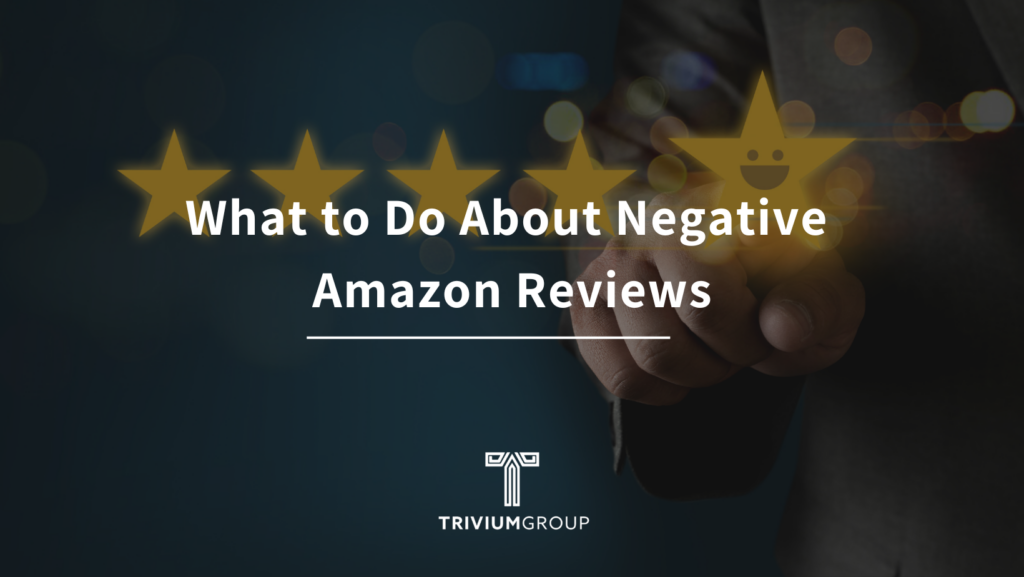What To Do About Negative Amazon Reviews