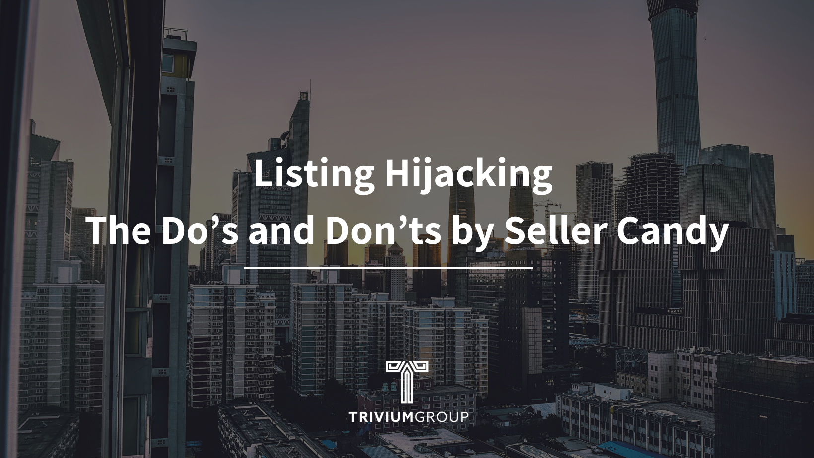 Listing Hijacking: The Do’s and Don’ts by Seller Candy