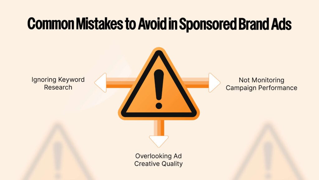 Common Mistakes to Avoid Ignoring Keyword Research Using overly generic terms Missing long-tail keyword opportunities Overlooking Ad Creative Quality Low-quality images or videos Unclear messaging Not Monitoring Campaign Performance Failing to adjust bids and targeting Ignoring performance data